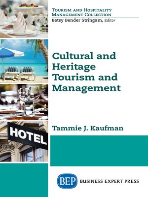 cover image of Cultural and Heritage Tourism and Management